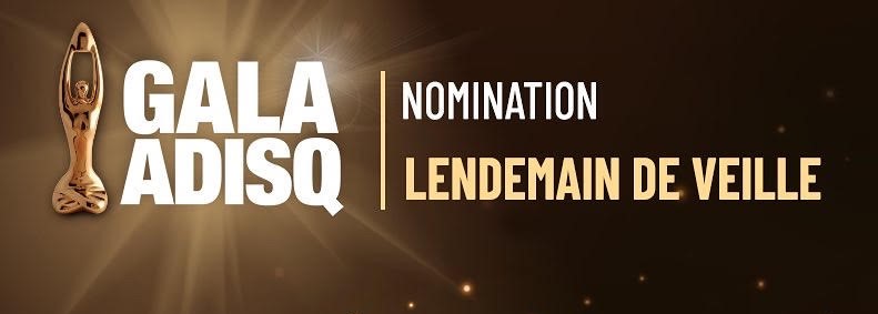 Lendemain de veille sacré groupe de l’année au Gala country et Une nomination au Gala de l’ADISQ