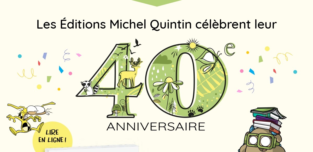 Les Éditions Michel Quintin célèbrent leur 40e anniversaire