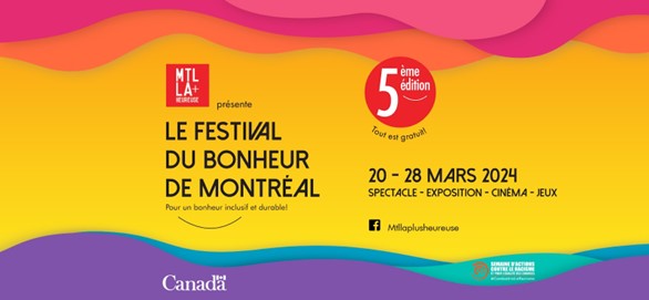Le Festival du Bonheur de Montréal revient pour une 5ème édition !