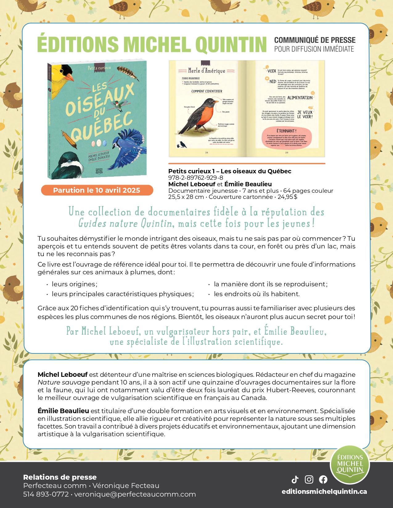 Petits curieux 1 – les oiseaux du Québec: une collection de documentaires fidèle à la réputation des Guides nature Quintin, mais cette fois pour les jeunes ! 